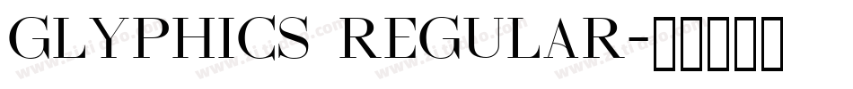 Glyphics Regular字体转换